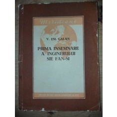 Prima insemnare a inginerului Sie Fan-Si - V. Em. Galan