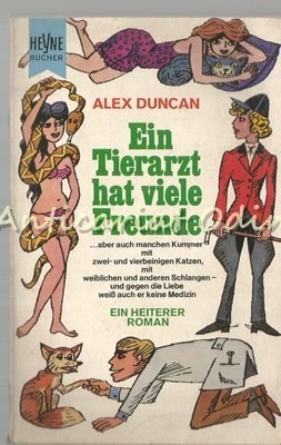 Ein Tierarzt Hat Viele Freunde - Alex Duncan foto