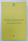ORIGINEA CAPITALISMULUI de ELLEN MEIKSINS WOOD , O PERSPECTIVA MAI LARGA , 2015