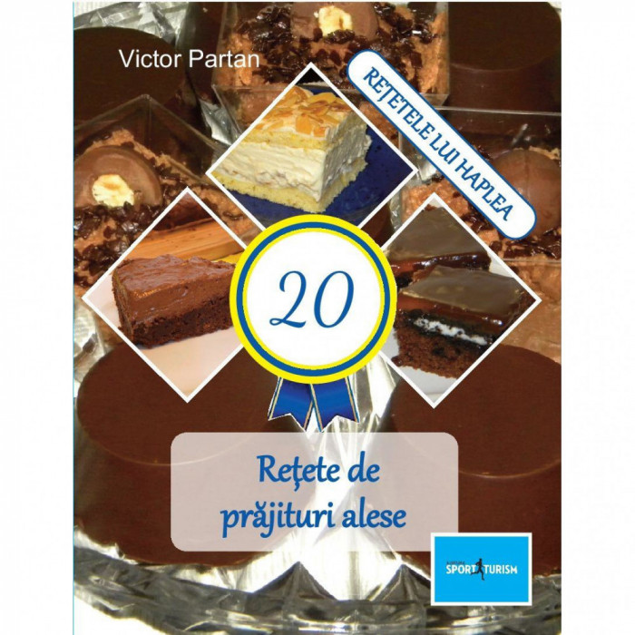 20 Retete de prajituri alese, Victor Partan