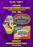 Catalogul etichetelor romanesti de bagaje 1920-1980, catalog vignete de hotel si linii aeriene Romania