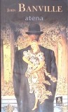 Atena - John Banville, Nemira, Babel, 2008, Romana, Roman, 318 Pagini, Paperback