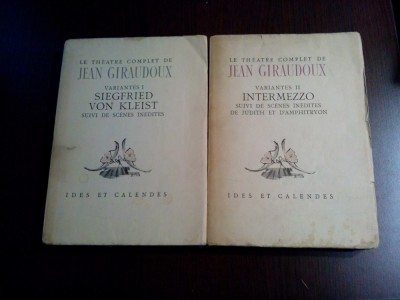 Le Theatre Complet de JEAN GIRAUDOUX - I. SIEGFRIED VON KLEIST - II. INTERMEZZO foto