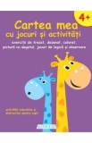Cartea mea cu jocuri si activitati 3, Autor Anonim