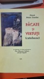 Pacate si virtuti, cateheze - Petre Teodor