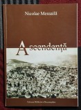 Ascendenta - Nicolae Messaila Contine dedicatie, data si semnatura autorului