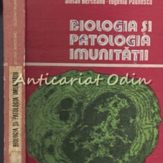 Biologia Si Patologia Imunitatii - Stefan Berceanu, Eugeniu Paunescu