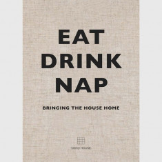 carte Eat Drink Nap, Soho House