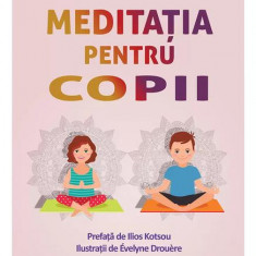 Meditația pentru copii - Paperback brosat - Candice Marro - For You