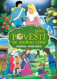 Doua povesti de adormit copiii. Cenusareasa. Motanul incaltat