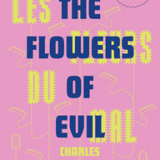 Les Fleurs Du Mal (the Flowers of Evil)