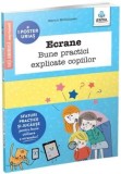 Cumpara ieftin Ecrane. Bune practici explicate copiilor/Marion McGuiness