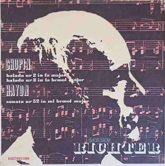 Disc vinil, LP. Balada Nr 2 In Fa Major. Balada Nr 3 In La Bemol Major. Sonata Nr 52 In Mi Bemol Major-SVIA-218189