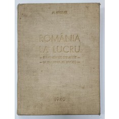 ROMANIA LA LUCRU de ALEXANDRU BADAUTA (1940)