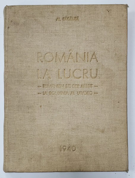 ROMANIA LA LUCRU de ALEXANDRU BADAUTA (1940)