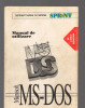 C9365 MICROSOFT MS-DOS - MANUAL DE UTILIZARE