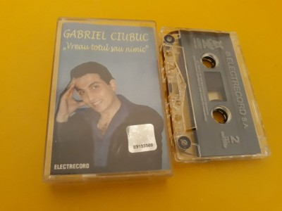 CASETA AUDIO ELECTRECORD GABRIEL CIUBUC-VREAU TOTUL SAU NIMIC STARE FOARTE BUNA foto