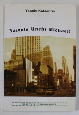 NAIVULE UNCHI MICHAEL ! de YANNIS KATSOURIS , 2004 foto