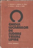 Carte Ghid Sudare Taiere Lipire V. Popovici Editura Scrisul Romanesc An 1984