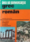 Ghid Conversatie Greaca Romana Socratis Cotolulis Editura Sport-Turism 1976 185 Pagini 10x18 cm