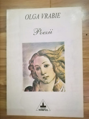 Olga Vrabie - Poezii, Ed. TIMPUL, 1995, autoare din Basarabia, R. Moldova C20 foto