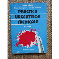 Practica urgentelor medicale (vol 1)-Roman Vlaicu...