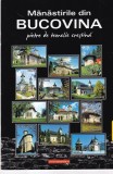 Marius Corvin Vasiliu - Manastirile din Bucovina. Pietre de temelie crestina