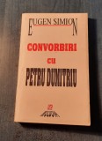 Convorbiri cu Petru Dumitriu Eugen Simion