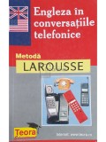 Marie Claude Roland - Engleza in conversatiile telefonice (Editia: 2000)