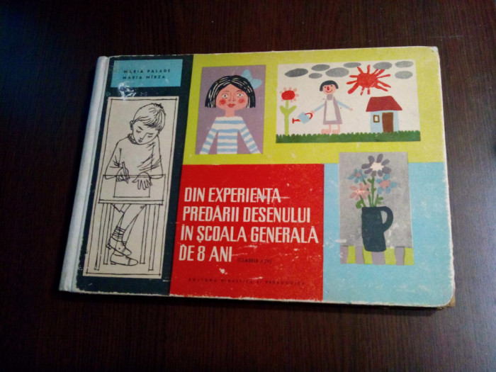 DIN EXPERIENTA PREDARII DESENULI IN SCOALA GENERALA..(I-IV) - Maria Palade -1964