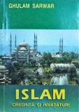 Islam. Credinta si invataturi - Ghulam Sarwar, 2004, 236 pagini. Carte religioasa despre religia musulmana