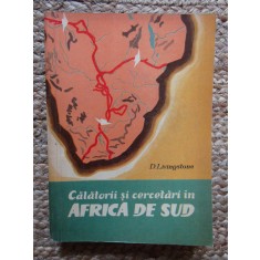 Calatorii si cercetari in Africa de Sud - D. Livingstone