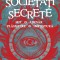 Societati Secrete. Mit, Adevar, Plasmuire, Impostura, Dominique Labarriere - Editura Niculescu