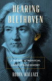 Hearing Beethoven | Robin Wallace, 2020