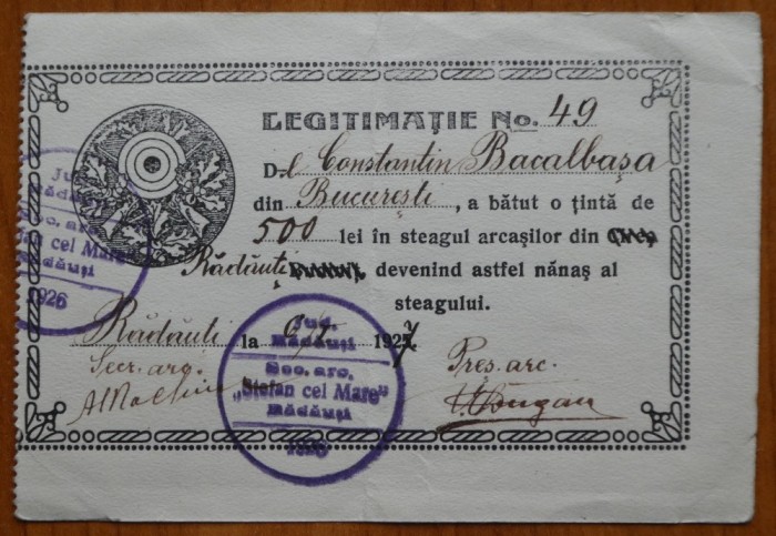 Legitimatie a scriitorului Constantin Bacalbasa din Bucuresti la Societatea Arcasilor Stefan cel Mare din Radauti ca nănas al steagului, 1927