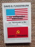 Un ambasador american intre Departamentul de Stat si Clanul Ceausescu - David B. Funderburk