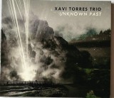 Xavi Torres Trio &lrm;&ndash; Unknown Past NM / NM cd muzica jazz Berthold 2017 Germania