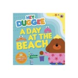 Hey Duggee: A Day at The Beach : A Day at the Beach - Hey Duggee