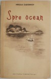 Spre ocean - Nikolai Zadornov, Roman de aventuri, Beletristica
