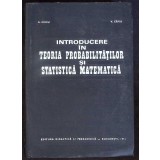 INTRODUCERE IN TEORIA PROBABILITATILOR SI STATISTICA MATEMATICA-G. CIUCU, V. CRAIU-337802