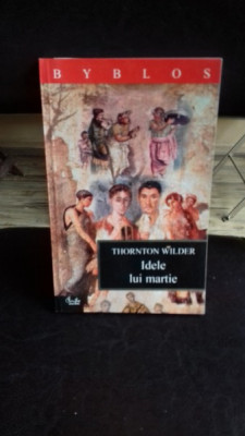 IDELE LUI MARTIE - THORNTON WILDER foto