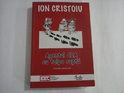 AGENTUL CIA CU TALPA RUPTA - ION CRISTOIU foto