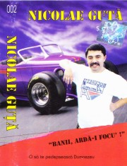 Caseta audio: Nicolae Guta - Banii, arda-i focu&amp;#039;! (originala, stare foarte buna) foto