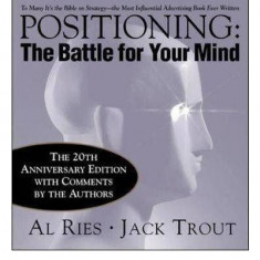 Positioning: The Battle for Your Mind | Al Ries, Jack Trout