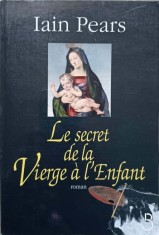 LE SECRET DE LA VIERGE A L&#039;ENFANT-IAIN PEARS-237327
