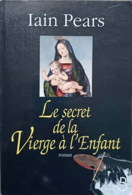 LE SECRET DE LA VIERGE A L&amp;#039;ENFANT-IAIN PEARS-237327 foto