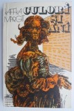 Culori si ani &ndash; Kaffka Margit