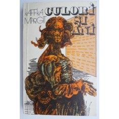 Culori si ani &ndash; Kaffka Margit