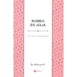 Romeo &eacute;s J&uacute;lia - William Shakespeare
