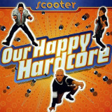 Our Happy Hardcore - Vinyl | Scooter